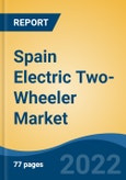 Spain Electric Two-Wheeler Market, By Vehicle Type By Battery Capacity By Battery Type By Company, By Region, Forecast & Opportunities, 2027- Product Image