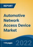 Automotive Network Access Device Market - Global Industry Size, Share, Trends, Opportunity, and Forecast, 2018-2028 Segmented By Vehicle Type (Passenger Car, Commercial Vehicle), By Demand Category, By Compatibility, and By Region- Product Image