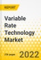 Variable Rate Technology Market - A Global and Regional Analysis: Focus on, Application, Technology, Solution, and Region - Analysis and Forecast, 2022-2027 - Product Thumbnail Image