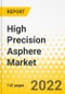 High Precision Asphere Market - A Global and Regional Analysis: Focus on Application, Type, and Region - Analysis and Forecast, 2022-2031 - Product Thumbnail Image