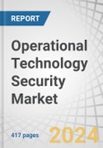 Operational Technology (OT) Security Market by Offering (Solutions & Services), Deployment Mode, Organization Size (SMEs & Large Enterprises), Verticals (Manufacturing, Energy & Power, Oil & Gas) & Region - Global Forecast to 2028- Product Image