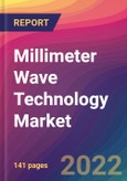 Millimeter Wave Technology Market Size, Market Share, Application Analysis, Regional Outlook, Growth Trends, Key Players, Competitive Strategies and Forecasts, 2022 to 2030- Product Image