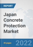 Japan Concrete Protection Market: Prospects, Trends Analysis, Market Size and Forecasts up to 2028- Product Image