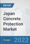 Japan Concrete Protection Market: Prospects, Trends Analysis, Market Size and Forecasts up to 2028 - Product Thumbnail Image