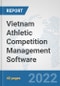 Vietnam Athletic Competition Management Software: Prospects, Trends Analysis, Market Size and Forecasts up to 2028 - Product Thumbnail Image