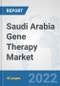 Saudi Arabia Gene Therapy Market: Prospects, Trends Analysis, Market Size and Forecasts up to 2028 - Product Thumbnail Image
