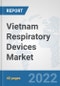 Vietnam Respiratory Devices Market: Prospects, Trends Analysis, Market Size and Forecasts up to 2028 - Product Thumbnail Image