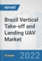 Brazil Vertical Take-off and Landing (VTOL) UAV Market: Prospects, Trends Analysis, Market Size and Forecasts up to 2028 - Product Thumbnail Image