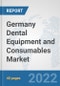 Germany Dental Equipment and Consumables Market: Prospects, Trends Analysis, Market Size and Forecasts up to 2028 - Product Thumbnail Image