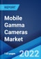 Mobile Gamma Cameras Market: Global Industry Trends, Share, Size, Growth, Opportunity and Forecast 2022-2027 - Product Thumbnail Image