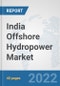 India Offshore Hydropower Market: Prospects, Trends Analysis, Market Size and Forecasts up to 2028 - Product Thumbnail Image