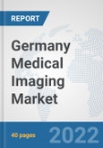 Germany Medical Imaging Market: Prospects, Trends Analysis, Market Size and Forecasts up to 2028- Product Image