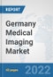 Germany Medical Imaging Market: Prospects, Trends Analysis, Market Size and Forecasts up to 2028 - Product Thumbnail Image