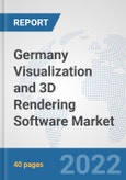 Germany Visualization and 3D Rendering Software Market: Prospects, Trends Analysis, Market Size and Forecasts up to 2028- Product Image