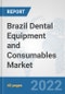 Brazil Dental Equipment and Consumables Market: Prospects, Trends Analysis, Market Size and Forecasts up to 2028 - Product Thumbnail Image