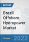 Brazil Offshore Hydropower Market: Prospects, Trends Analysis, Market Size and Forecasts up to 2028 - Product Thumbnail Image