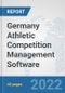 Germany Athletic Competition Management Software: Prospects, Trends Analysis, Market Size and Forecasts up to 2028 - Product Thumbnail Image