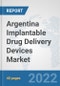 Argentina Implantable Drug Delivery Devices Market: Prospects, Trends Analysis, Market Size and Forecasts up to 2028 - Product Thumbnail Image
