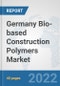 Germany Bio-based Construction Polymers Market: Prospects, Trends Analysis, Market Size and Forecasts up to 2028 - Product Thumbnail Image