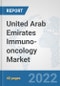 United Arab Emirates Immuno-oncology Market: Prospects, Trends Analysis, Market Size and Forecasts up to 2028 - Product Thumbnail Image