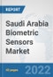 Saudi Arabia Biometric Sensors Market: Prospects, Trends Analysis, Market Size and Forecasts up to 2028 - Product Thumbnail Image