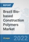 Brazil Bio-based Construction Polymers Market: Prospects, Trends Analysis, Market Size and Forecasts up to 2028 - Product Thumbnail Image
