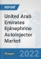 United Arab Emirates Epinephrine Autoinjector Market: Prospects, Trends Analysis, Market Size and Forecasts up to 2028 - Product Thumbnail Image