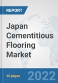 Japan Cementitious Flooring Market: Prospects, Trends Analysis, Market Size and Forecasts up to 2028- Product Image