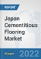 Japan Cementitious Flooring Market: Prospects, Trends Analysis, Market Size and Forecasts up to 2028 - Product Thumbnail Image