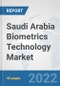 Saudi Arabia Biometrics Technology Market: Prospects, Trends Analysis, Market Size and Forecasts up to 2028 - Product Thumbnail Image