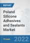Poland Silicone Adhesives and Sealants Market: Prospects, Trends Analysis, Market Size and Forecasts up to 2028 - Product Thumbnail Image