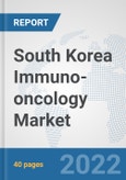 South Korea Immuno-oncology Market: Prospects, Trends Analysis, Market Size and Forecasts up to 2028- Product Image