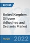 United Kingdom Silicone Adhesives and Sealants Market: Prospects, Trends Analysis, Market Size and Forecasts up to 2028 - Product Thumbnail Image