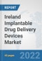 Ireland Implantable Drug Delivery Devices Market: Prospects, Trends Analysis, Market Size and Forecasts up to 2028 - Product Thumbnail Image