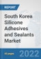 South Korea Silicone Adhesives and Sealants Market: Prospects, Trends Analysis, Market Size and Forecasts up to 2028 - Product Thumbnail Image