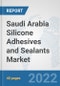 Saudi Arabia Silicone Adhesives and Sealants Market: Prospects, Trends Analysis, Market Size and Forecasts up to 2028 - Product Thumbnail Image