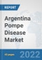 Argentina Pompe Disease Market: Prospects, Trends Analysis, Market Size and Forecasts up to 2028 - Product Thumbnail Image