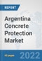 Argentina Concrete Protection Market: Prospects, Trends Analysis, Market Size and Forecasts up to 2028 - Product Thumbnail Image