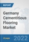 Germany Cementitious Flooring Market: Prospects, Trends Analysis, Market Size and Forecasts up to 2028 - Product Thumbnail Image