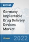 Germany Implantable Drug Delivery Devices Market: Prospects, Trends Analysis, Market Size and Forecasts up to 2028 - Product Thumbnail Image