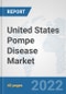 United States Pompe Disease Market: Prospects, Trends Analysis, Market Size and Forecasts up to 2028 - Product Thumbnail Image