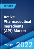 Active Pharmaceutical Ingredients (API) Market: Global Industry Trends, Share, Size, Growth, Opportunity and Forecast 2022-2027- Product Image