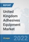 United Kingdom Adhesives Equipment Market: Prospects, Trends Analysis, Market Size and Forecasts up to 2028 - Product Thumbnail Image