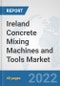 Ireland Concrete Mixing Machines and Tools Market: Prospects, Trends Analysis, Market Size and Forecasts up to 2028 - Product Thumbnail Image