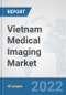 Vietnam Medical Imaging Market: Prospects, Trends Analysis, Market Size and Forecasts up to 2028 - Product Thumbnail Image