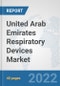 United Arab Emirates Respiratory Devices Market: Prospects, Trends Analysis, Market Size and Forecasts up to 2028 - Product Thumbnail Image