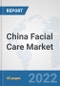 China Facial Care Market: Prospects, Trends Analysis, Market Size and Forecasts up to 2028 - Product Thumbnail Image