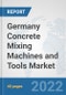 Germany Concrete Mixing Machines and Tools Market: Prospects, Trends Analysis, Market Size and Forecasts up to 2028 - Product Thumbnail Image