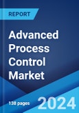 Advanced Process Control Market: Global Industry Trends, Share, Size, Growth, Opportunity and Forecast 2023-2028- Product Image