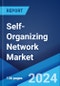 Self-Organizing Network Market Report by Offering, Network Infrastructure, Architecture, Network Technology, Application, and Region 2024-2032 - Product Image